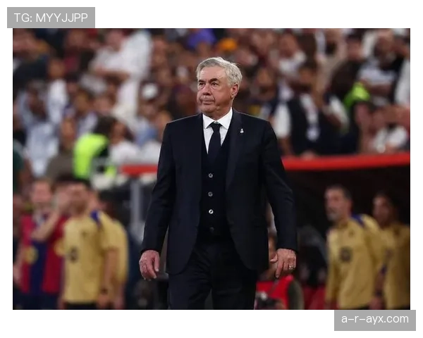 安切洛蒂战术革新激活皇马，战斗力飙升引关注